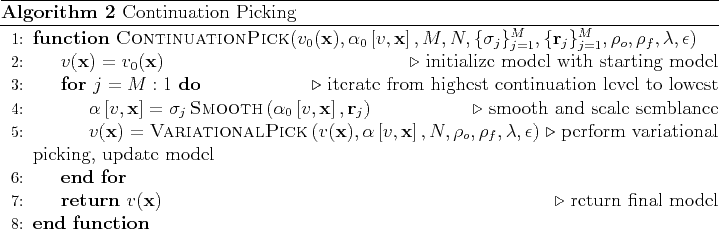 \begin{algorithm}
% latex2html id marker 582
[H]
\caption{Continuation Picking}
...
...)$ \Comment{return final model}
\EndFunction
\end{algorithmic}\end{algorithm}