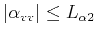 $ \left\vert \alpha_{vv} \right\vert \leq L_{\alpha 2}$