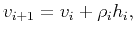 $\displaystyle v_{i+1} = v_i + \rho_i h_i ,$
