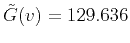 $ \tilde{G}(v)=129.636$
