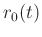 $r_0(t)$