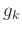 $g_{k}$