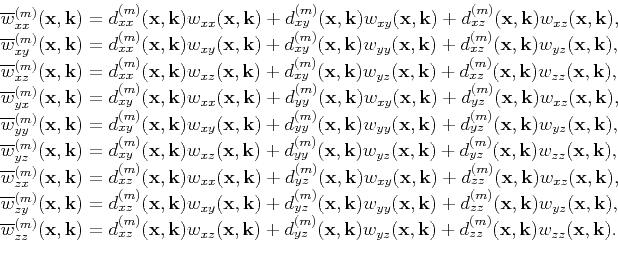 \begin{displaymath}\begin{array}{lcl}
\overline{w}_{xx}^{(m)}(\mathbf{x},\mat...
...athbf{x},\mathbf{k})w_{zz}(\mathbf{x},\mathbf{k}).
\end{array}\end{displaymath}