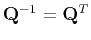 $ \mathbf{Q}^{-1}=\mathbf{Q}^{T}$