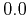 $ 0.0$