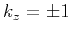 $ k_{z}=\pm1$