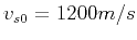 $ v_{s0}=1200 m/s$