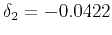 $ \delta_{2}=-0.0422$