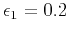 $ \epsilon_{1}=0.2$