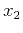 $ x_{2}$