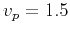 $v_p=1.5$
