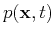 $p({\bf x},t)$