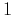 $ 1$