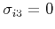 $ \sigma_{i3}=0$