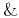 $ \&$