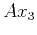 $ Ax_3$