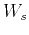 $ W_s$