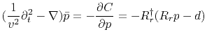 $\displaystyle (\frac{1}{v^2}\partial_t^2 - \nabla) \bar{p}=-\frac{\partial C}{\partial p}=-R_r^\dagger (R_r p-d)$