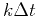 $ k\Delta t$