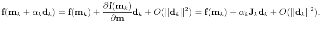 $\displaystyle \textbf{f}(\textbf{m}_k+\alpha_k \textbf{d}_{k}) =\textbf{f}(\tex...
...}_k)+\alpha_k \textbf{J}_k\textbf{d}_{k}+O(\vert\vert\textbf{d}_k\vert\vert^2).$