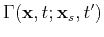 $ \Gamma(\textbf{x},t;\textbf{x}_s,t')$