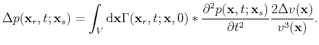 $\displaystyle \Delta p(\textbf{x}_r,t; \textbf{x}_s)=\int_V \mathrm{d}\textbf{x...
...x},t;\textbf{x}_s)}{\partial t^2}\frac{2\Delta v(\textbf{x})}{v^3(\textbf{x})}.$