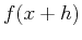 $ f(x+h)$