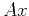 $ Ax$