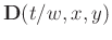 $\mathbf{D}(t/w,x,y)$
