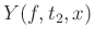 $\displaystyle Y(f,t_2,x)$