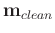 $\mathbf{m}_{clean}$